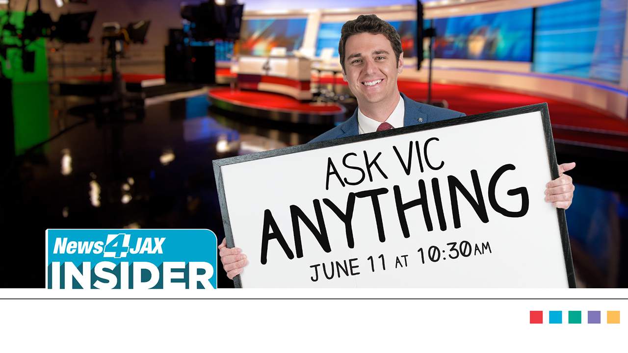 Join News4JAX Insider for Ask Vic Anything Q&A