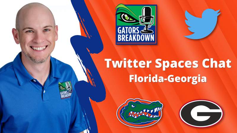 Gators Breakdown: Twitter Spaces Chat - Florida vs Georgia