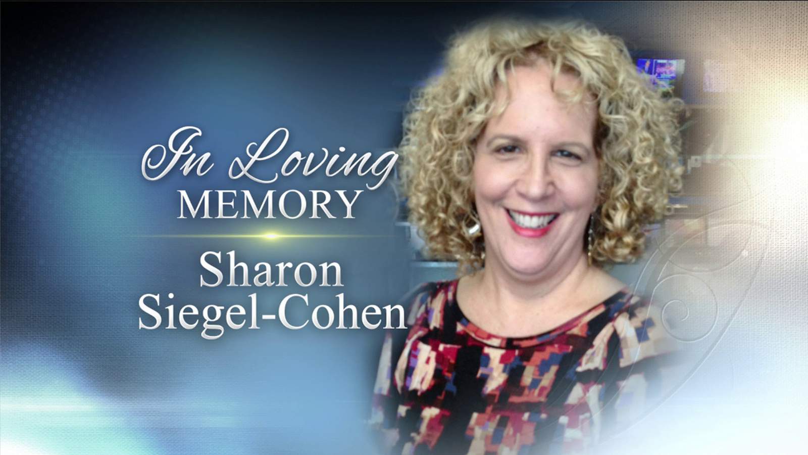 Sharon Siegel-Cohen: How one woman meant so much to so many