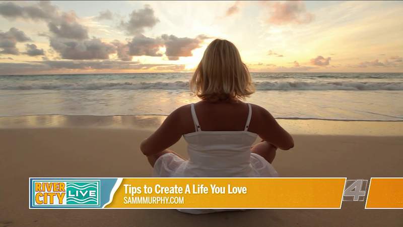 Tips to Create A Life You Love with Samm Murphy | River City Live