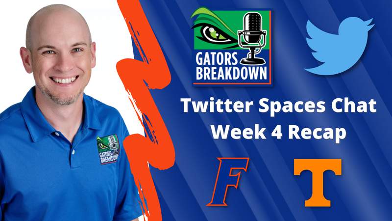 Gators Breakdown: Twitter Spaces Chat - Week 4 Recap | Florida vs Tennessee